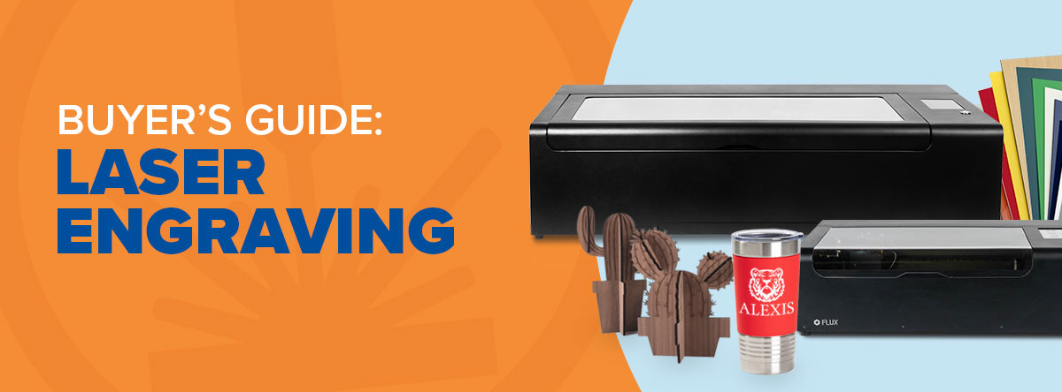 Laser Engraving Buyer's Guide